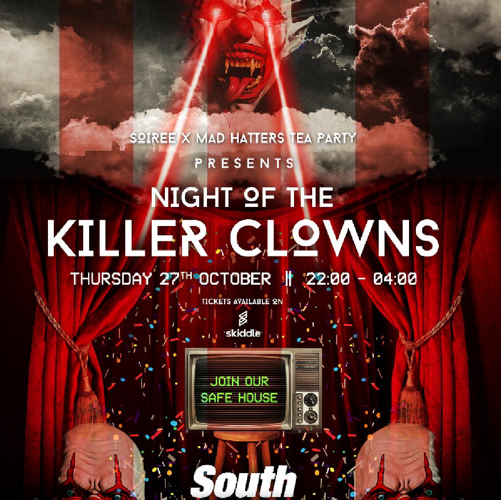 Soiree x Mad Hatter's presents Night Of The Killer Clowns